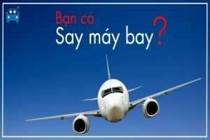 Giải pháp tránh mệt mỏi và vật dụng cần thiết khi đi máy bay
